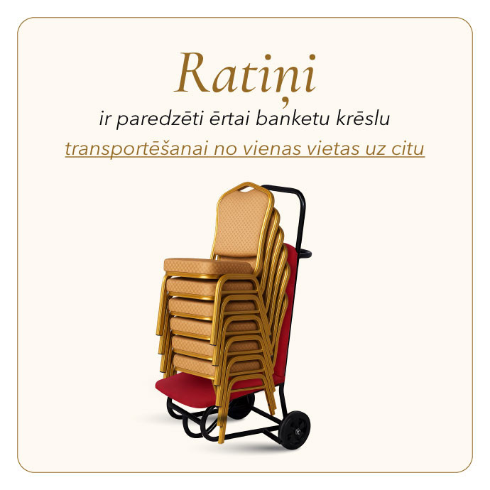 Banketu krēslu ratiņi Banketu krēslu ratiņi